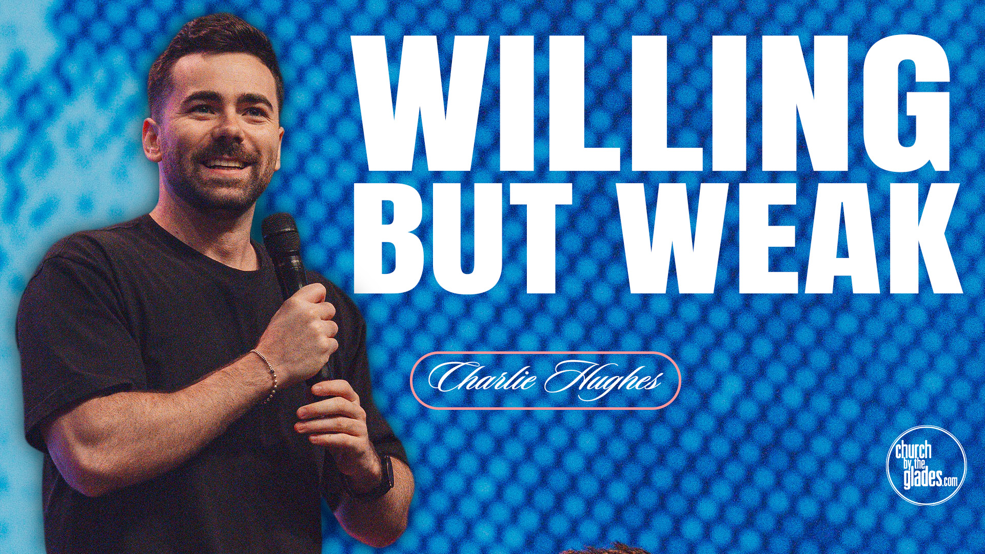  Willing But Weak