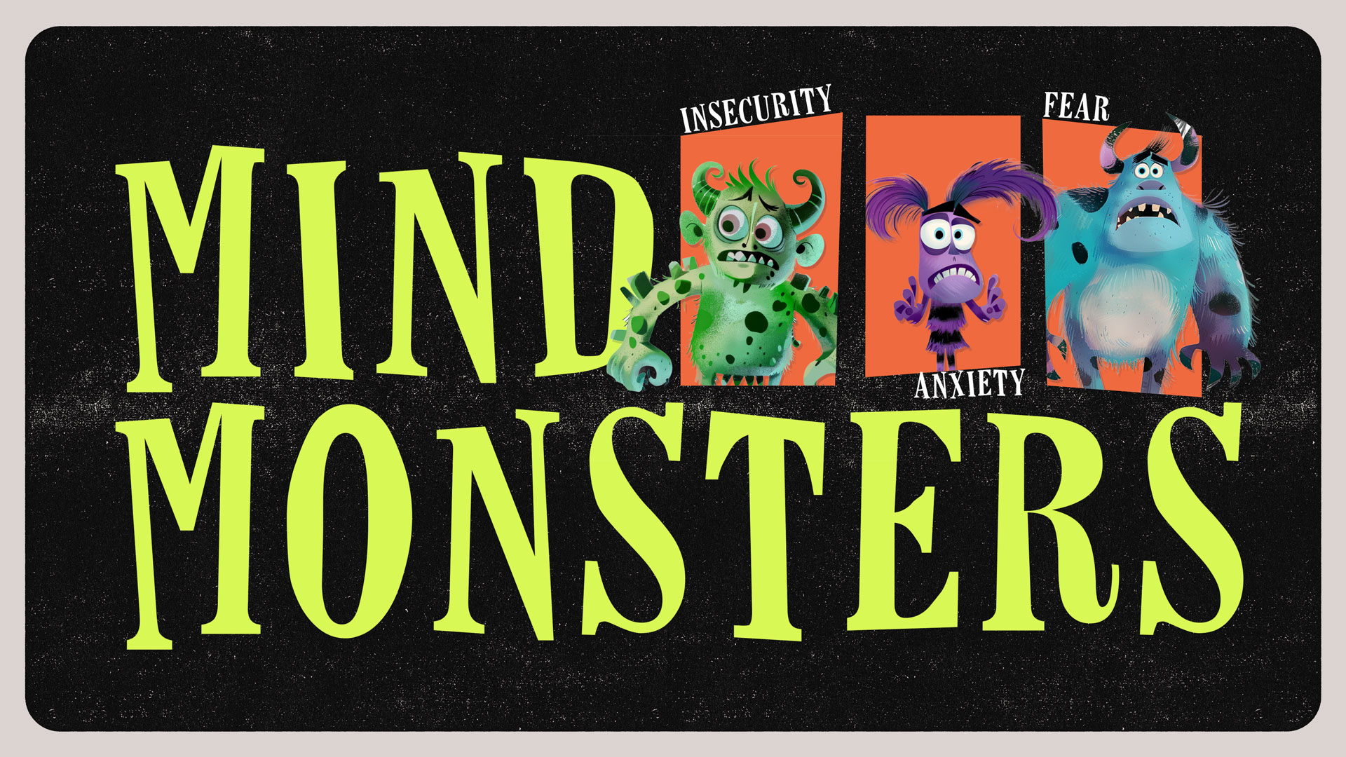   Mind Monsters